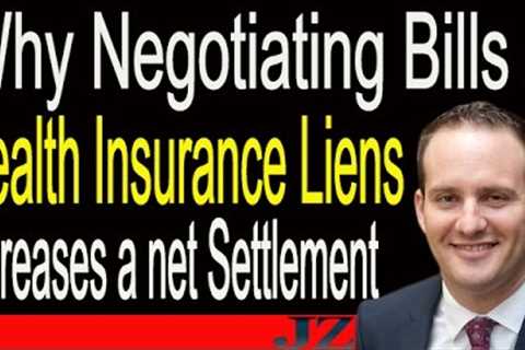 Why Negotiating Bills & Health Insurance Liens Increases Settlement