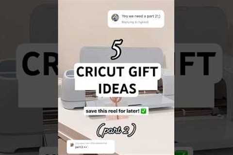 5 Cricut Gift Ideas Part 2! 🎁 #cricut #cricutideas #diygiftidea #diygifts