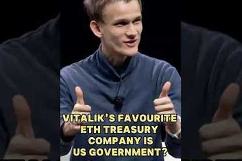 Vitalik's Favourite Ethereum Treasury Company Is US Government? #vitalikbuterin #ETH #ethereum