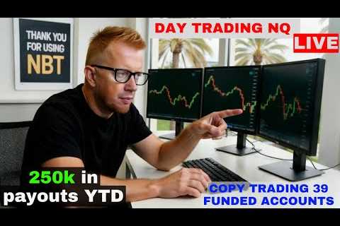 **LIVE** TRADING FUTURES - TRADING 44 FUNDED ACCOUNTS - CODE NBT