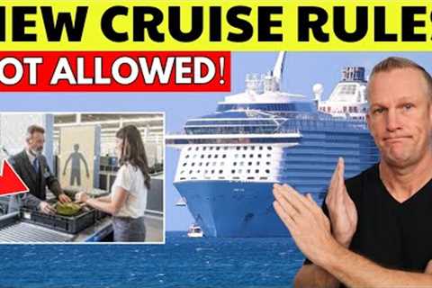 9 NEW Things that Are BANNED by Cruise Lines (2026)