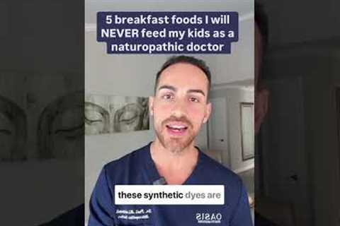 5 Breakfast Foods I Will Never Feed My Kids As A Naturopathic Doctor. #healthtips #nutrition