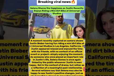 Selena Gomez Shares Joy as Justin Bieber Enjoys Mini Dirt Bike#justinbieber #selenagomez