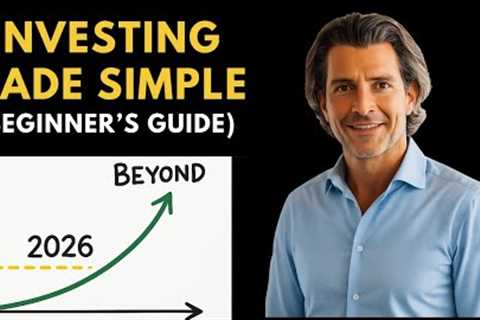 Stock Market INVESTING Made Simple 2026. (Safe &amp; Beginner-Friendly GUIDE)