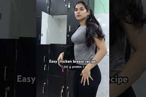 Easy Chicken Breast Recipe! ( 110 g protein ) #shorts#fitness#gym#gymgirl