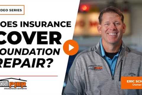 Does Homeowners Insurance Cover Foundation Repair? | KC Pier