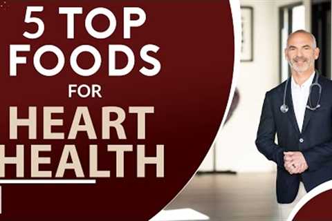 Top Five Foods to Prevent Heart Attacks | Dr. Jack Wolfson