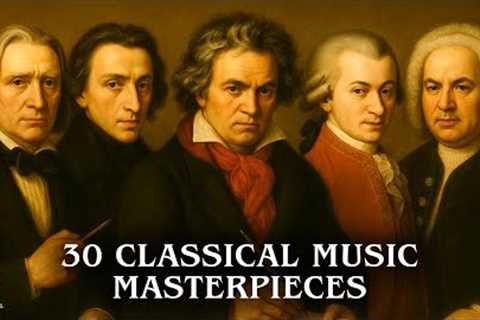 30 Classical Music Pieces That Will REDUCE Your Stress | Beethoven, Mozart, Chopin, Bach, Vivaldi