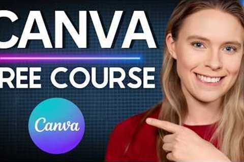 Canva Tutorial For Beginners: A Free Masterclass 2026 (Complete Course)