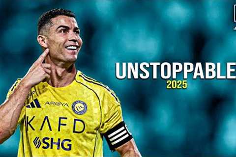 Cristiano Ronaldo ▶ Best Skills &amp; Goals | UNSTOPPABLE - Sia |2025ᴴᴰ