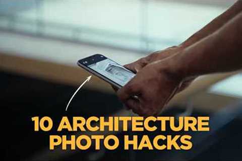 10 Powerful iPhone Photography Hacks for Architecture