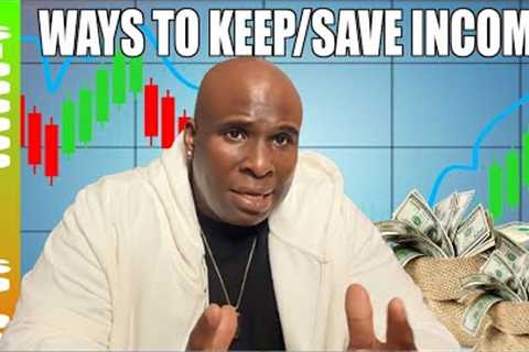 2nd Step to Building Wealth: Ways to Keep/Save Income (Money)