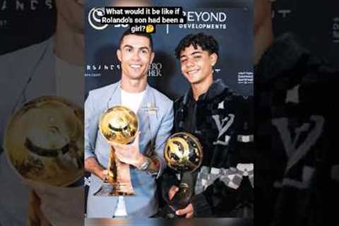 What would it be like if Rolando's son had been a girl?🤔⚽#shorts #ronaldo
