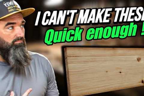I can’t make these quick enough ! Woodworking projects that sell for real 