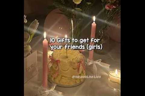 10 Gift Ideas For your Girl Friends birthday (10-15 yrs old) 🎂✨️🎁 #aesthetic #birthday #friends