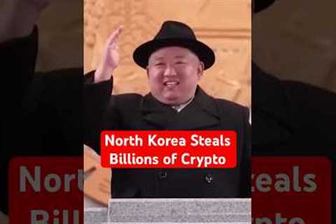 North Korea Stole Billions of Crypto
