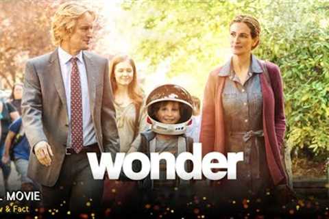 Wonder Full Movie In English | New Hollywood Movie | Review &amp; Facts