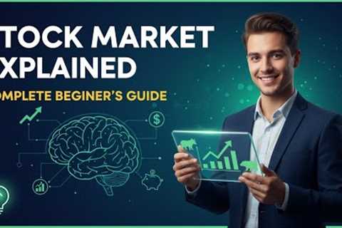 Stock Market Explained: Complete Beginner's Guide