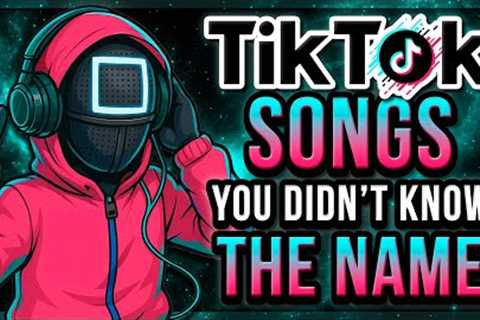 100 TIKTOK Songs You DON´T KNOW the NAME (2025)