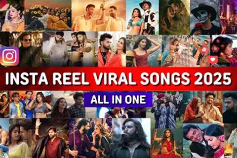 Instagram Reels Viral Indian Songs 2025 (All In One) - Trending Viral Songs India 2025