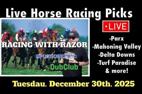 LIVE Horse Racing | Parx | Mahonning Valley | Delta Downs | Turf Paradise &amp; more 12/30/25!