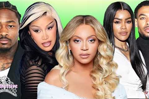 Beyonce thee Billionaire! Cardi B's man Stefon is charged for CHOKING people? Teyana &amp; Aaron..