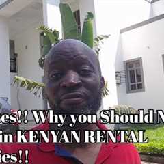 BIG Losses!! Why you Should NEVER INVEST in KENYAN RENTAL Properties!!