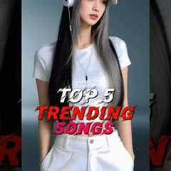 🔥 Ye 5 Iconic Songs Aaj Social Media Par Aag Laga Rahe Hai | #shorts #top5songs #trendingsong