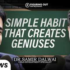 One Habit That Builds Genius: Parenting Mistakes, Brain Risk & Habits | Dr Samir | FO410 Raj..