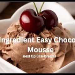 Chocolate Mousse + Easy Ice Cream Cups | 2 Desserts in 1 Video!”