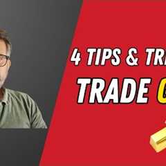 4 Tips & Tricks to trade in Gold (Commodity Trading Series)