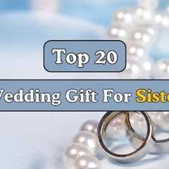 20 Gifts Ideas for Sister Wedding | Gifts for Sister | Wedding Gift ideas @giftsandmore1