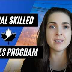 The Canadian Federal Skilled Trades Program - Apply through Express Entry