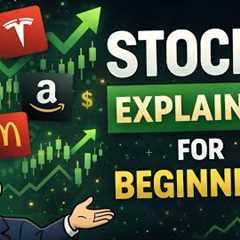 Stocks Explained for Beginners Who Want Financial Freedom
