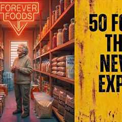 50 Foods That NEVER Expire (Build a Forever Emergency Pantry)