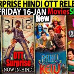 SURPRISE Today New Hindi OTT Release 16-JAN l BOB, RahuKetu, Kalamkaval, HappyPatelCrimeMoviesSeries
