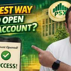 Easiest Way to Open Pakistan Stock Market Account