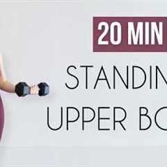 20 MIN STANDING TONED UPPER BODY WORKOUT - Dumbbells, At Home