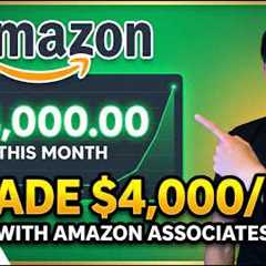 How I make $4,000/mo with Amazon Affiliate Marketing (Step by Step Tutorial)