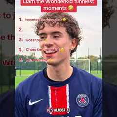 LIAM THE WONDERKID FUNNIEST MOMENTS 🤣 #soccer #football #shorts #funny