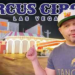 Still a DUMP?  Let’s check in on Circus Circus Las Vegas! 