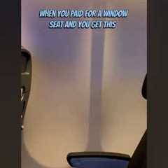You paid for a windows seat #flight #airplane #travel #funny #funnytravel #travelvlog #traveller