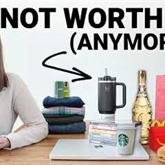 26 Things That Are No Longer Worth Your Money