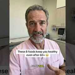 These 8 foods keep you healthy even after 60+ 😳