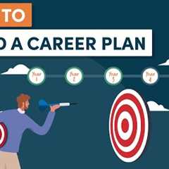 How to Build an Effective Career Plan (Top 5 Tips)