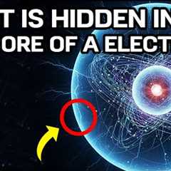 What Is Hidden In The Core Of A Electron?