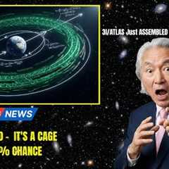 3I/ATLAS Just ASSEMBLED Itself Into a Ring Around Earth — We're INSIDE It Now | Michio Kaku