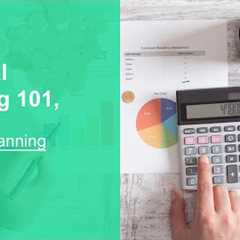 financial planning 101, learn financial planning basics, fundamentals, and best practices