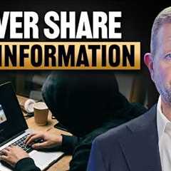 10 Things You Should NEVER Tell Anyone (Attorney Explains)