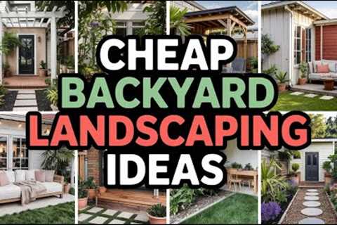 Genius Cheap Backyard Landscaping Ideas To Inspire You! Unlock Your Oasis